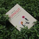  Sách - Thế Hệ Burnout - Vì Sao Chúng Ta Kiệt Sức? 