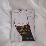  Sách - Tôi Chọn Chính Mình Một Lần Nữa 