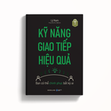  Sách - Kỹ Năng Giao Tiếp Hiệu Quả 