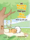  Sách - Nhật Ký Tình Yêu - Kẻ Ngang Bướng Gặp Người Yêu Chiều 