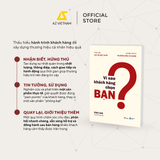  Sách - Vì Sao Khách Hàng Chọn Bạn? 