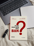  Sách - Vì Sao Khách Hàng Chọn Bạn? 