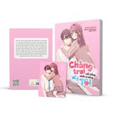  Sách - Chàng Trai Nổi Tiếng Nhất Trường Để Ý Tôi 