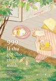  Sách - 999 Lá Thư Gửi Cho Chính Mình - Phiên Bản TÔ CHỮ Tiếng Trung (Tái Bản 2025) 