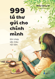  Sách - 999 Lá Thư Gửi Cho Chính Mình - Ghi Chép Sắc Màu Nội Tâm 