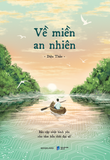  Sách - Về Miền An Nhiên 