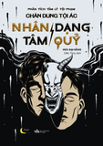  Sách - Chân Dung Tội Ác - Nhân Dạng Tâm Quỷ 