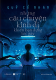  Sách - Những Câu Chuyện Kinh Dị Khiến Bạn Dựng Tóc Gáy 
