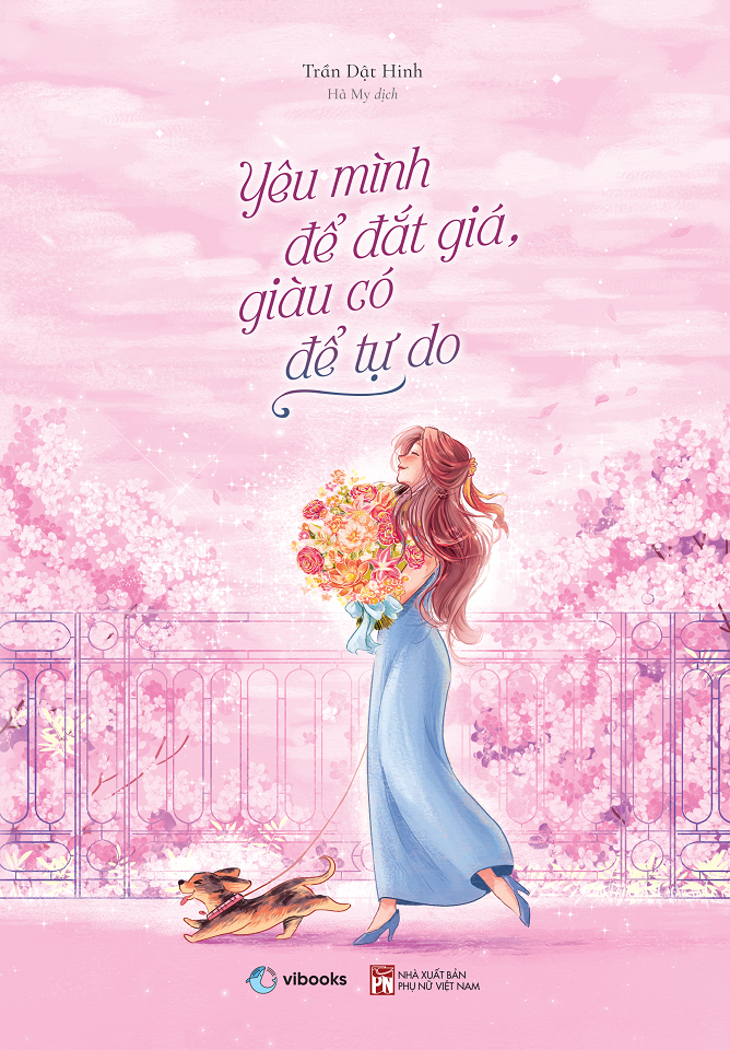  Sách - Yêu Mình Để Đắt Giá, Giàu Có Để Tự Do 