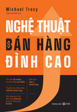  Sách - Nghệ Thuật Bán Hàng Đỉnh Cao 