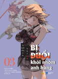  Sách - [Manga] - Bị Đuổi Khỏi Nhóm Anh Hùng (Tập 3) 