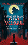  Sách - Những Án Mạng Ở Phố Morgue - Tuyển tập truyện ngắn kinh dị Edgar Allan Poe 