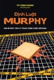  Sách - Định Luật Murphy - Mọi Bí Mật Tâm Lý Thao Túng Cuộc Đời Bạn 