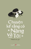  Sách - Chuyện Kể Rằng Có Nàng Và Tôi (Tái Bản 2026) 