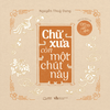  Sách - Chữ Xưa Còn Một Chút Này (TB 2025) 