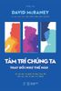  Sách - Tâm Trí Chúng Ta Thay Đổi Như Thế Nào 