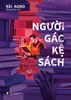  Sách - Người Gác Kệ Sách 