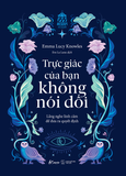  Sách - Trực Giác Của Bạn Không Nói Dối 