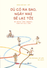  Sách - Dù Có Ra Sao, Ngày Mai Sẽ Lại Tới 