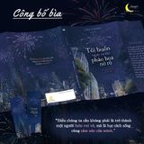  Sách - Tôi Buồn Ngay Cả Khi Pháo Hoa Nở Rộ 
