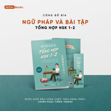  Sách - Ngữ Pháp Và Bài Tập Tổng Hợp HSK 1-2 (Tái Bản 2026) 