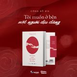  Sách - Tôi Muốn Ở Bên Một Người Dịu Dàng 