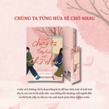  Sách - Chúng Ta Từng Hứa Sẽ Chờ Nhau 