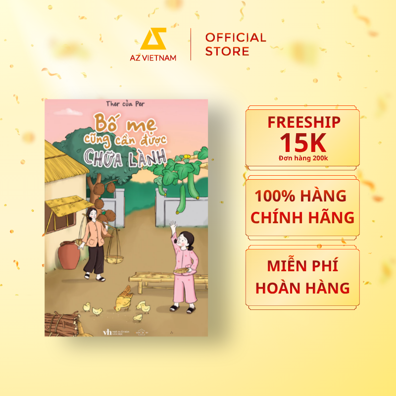  Sách - Bố Mẹ Cũng Cần Được Chữa Lành 