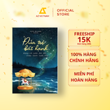  Sách - Đứa Trẻ Bất Hạnh Dùng Cả Cuộc Đời Để Chữa Lành Tuổi Thơ 