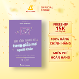  Sách - Đừng Để Bản Thân Mắc Kẹt Trong Giấc Mơ Người Khác 