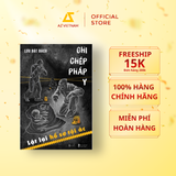  Sách - Ghi Chép Pháp Y - Lật Lại Hồ Sơ Tội Ác 