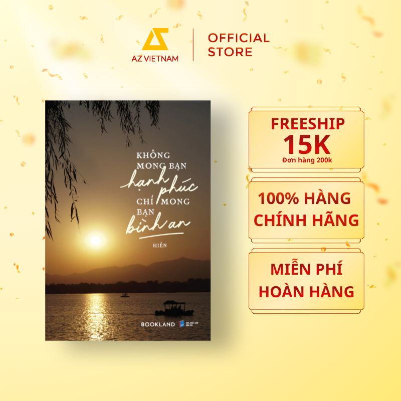  Sách - Không Mong Bạn Hạnh Phúc - Chỉ Mong Bạn Bình An 