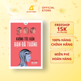  Sách - Không Tức Giận Bạn Đã Thắng 