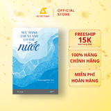  Sách - Sức Mạnh Chữa Lành Cơ Thể Của Nước 