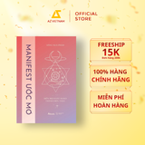  Sách - MANIFEST ƯỚC MƠ - Biến Mọi Khát Khao Thành Hiện Thực 