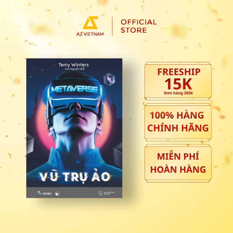  Sách - METAVERSE - Vũ Trụ Ảo 