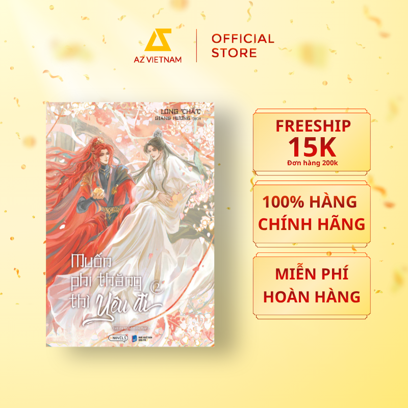  Sách - Muốn Phi Thăng Thì Yêu Đi (Tập 2) 