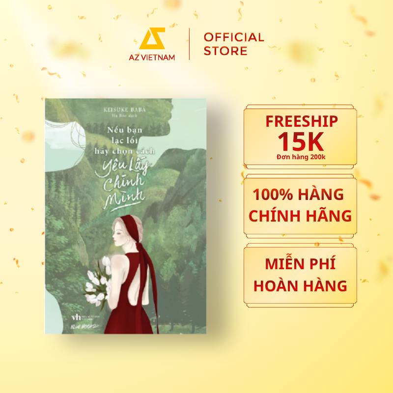  Sách - Nếu Bạn Lạc Lối, Hãy Chọn Cách Yêu Lấy Chính Mình 