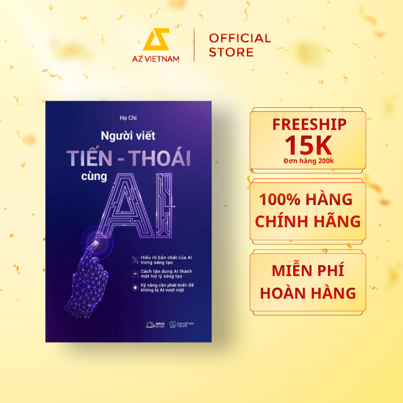  Sách - Người Viết Tiến - Thoái Cùng AI 