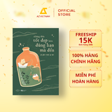  Sách - Những Điều Tốt Đẹp Luôn Đúng Hạn Mà Đến 