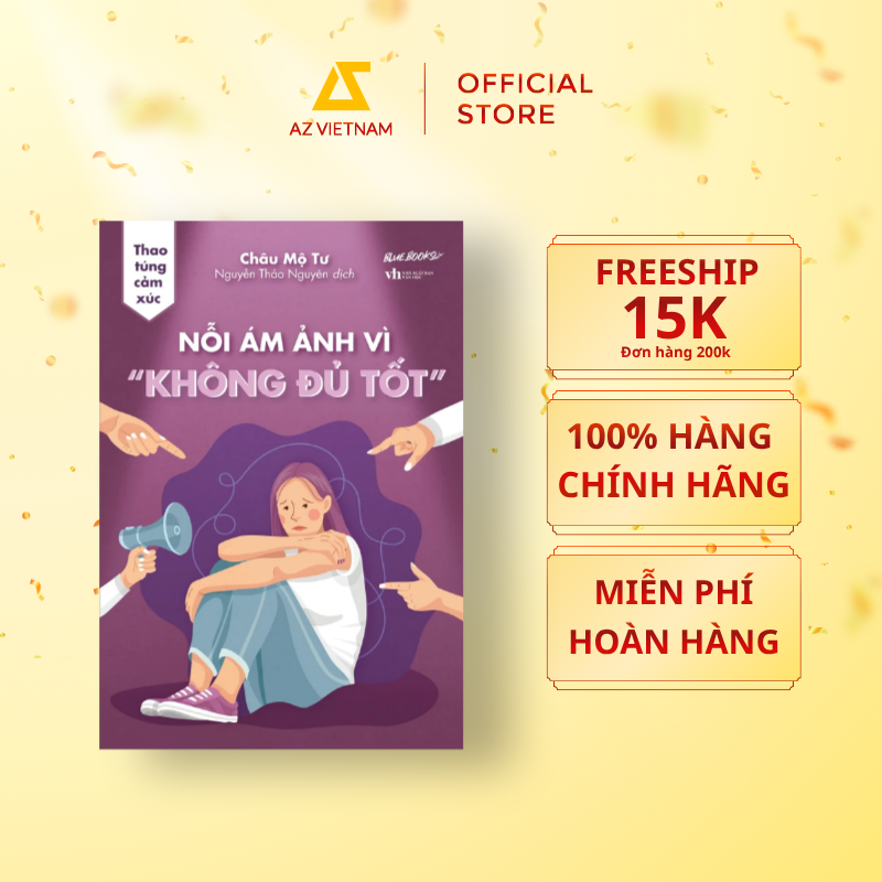  Sách - Nỗi Ám Ảnh Vì “Không Đủ Tốt” 