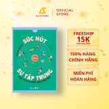  Sách - Sức Hút Của Sự Tập Trung 