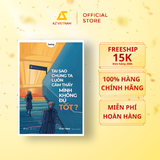  Sách - Tại Sao Chúng Ta Luôn Cảm Thấy Mình Không Đủ Tốt? 