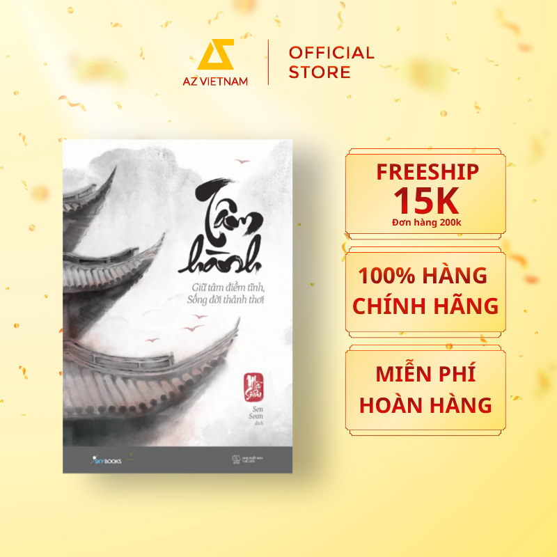  Sách - Tâm Hành - Giữ Tâm Điềm Tĩnh, Sống Đời Thảnh Thơi 