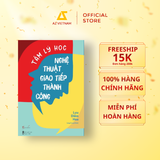  Sách - Tâm Lý Học Nghệ thuật Giao tiếp Thành Công 