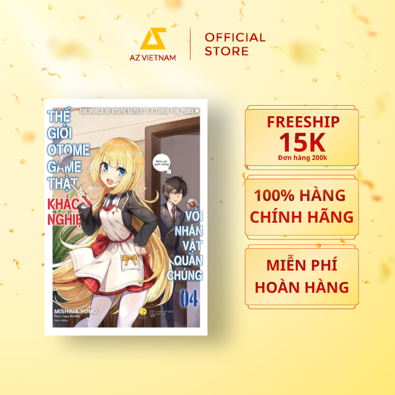  Sách - Thế Giới Otome Game Thật Khắc Nghiệt Với Nhân Vật Quần Chúng (Tập 4) 