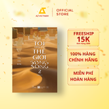  Sách - Tôi Đến Từ Thế Giới Song Song (Tập 2) 