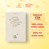  Sách - Vẫn Ơn Người Đến Giữa Trần Gian 