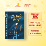  Sách - Vì Sao Thế Nhỉ? - Một Đứa Trẻ Đang Tìm Đường Về Nguồn 