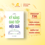  Sách - Kỹ Năng Giao Tiếp Hiệu Quả (Tái Bản 2025 - BÌA TRẮNG) 